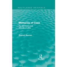 (영문도서)Memories of Class (Routledge Revivals): The Pre-history and After-life of Class Hardcover, Routledge, English, 9780415571272 Routledge, English, 9780415571272