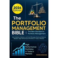 (영문도서)The Portfolio Management Bible: The New Standard in Portfolio Management: How In... Paperback, Independently Published, English, 9798265020284