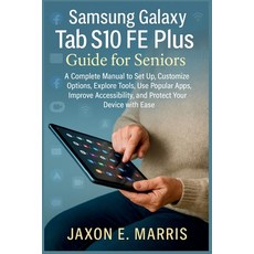 (英文圖書)Samsung Galaxy Tab S10 FE Plus Guide for Seniors: A Complete Manual to Set Up C... 平裝版, Independently Published, English