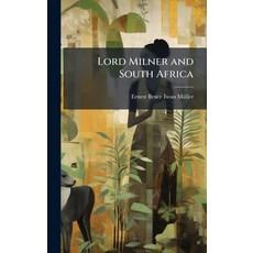 (英文圖書)Lord Milner and South Africa 精裝版, Hutson Street Press, 英文