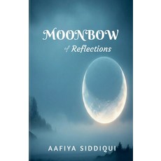 (영문도서)Moonbow of Reflections Paperback, Notion Press, English, 9798902319856