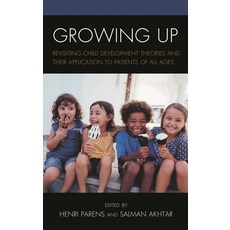 (英文圖書)Growing Up: Revisiting Child Development Theories and Their Application to Patie... 精裝版, Lexington Books, 英文