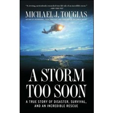 (영문도서)A Storm Too Soon: A True Story of Disaster Survival and an Incredible Rescue Paperback, Scribner Book Company, English, 9781451683349