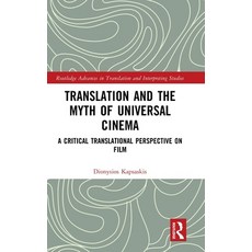 (英文圖書)Translation and the Myth of Universal Cinema: A Critical Translational Perspecti... 精裝版, Routledge, 英文