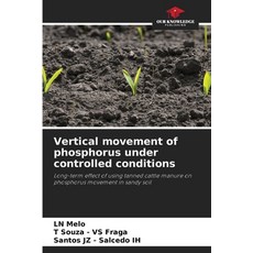 (영문도서)Vertical movement of phosphorus under controlled conditions Paperback, Our Knowledge Publishing, English, 9786208767020