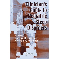 (영문도서) Clinician's Guide to Pediatric Sleep Disorders Paperback, CRC Press, English, 9780367453473