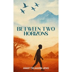 (영문도서)Between Two Horizons Hardcover, Owl Publishing Company, English, 9798349649622