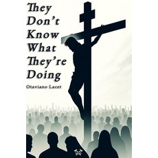 (영문도서)They Don't Know What They're Doing Paperback, Small Axe Books, English, 9786501513072