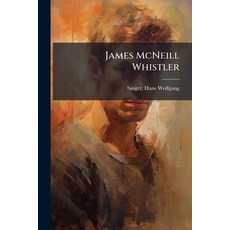(英文圖書)James McNeill Whistler 平裝版, Hutson Street Press, 英文