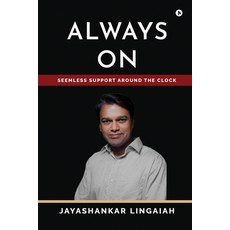 (영문도서) Always On: Seamless Support Around the Clock Paperback, Notion Press, English, 9798895448236