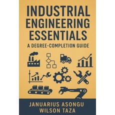 (外文書)Industrial Engineering Essentials: A Degree-Completion Guide Paperback, Independently Published, English