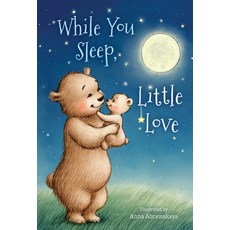 While You Sleep Little Love (Padded) Board Books, B&H Publishing Group