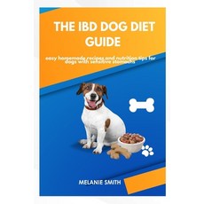 (英文圖書)The IBD Dog Diet Guide: Easy Homemade Recipes and Nutrition Tips for Dogs with S... 平裝版, Independently Published, English, Paperback