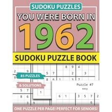 You Were Born In 1962: Sudoku Puzzle Book: Sudoku Puzzle Book For Adults Large Print Sudoku Game Hol... Paperback, Independently Published, English, 9798743289592