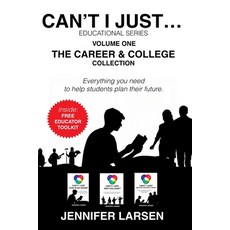 (영문도서)The Career and College Collection: Can't I Just... Educational Series Vol. 1 Paperback, Wayfinder Press, English, 9781968756949
