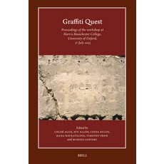 (영문도서)Graffiti Quest: Proceedings of the Workshop at Harris Manchester College Univer... Hardcover, Brill, English, 9789004765115