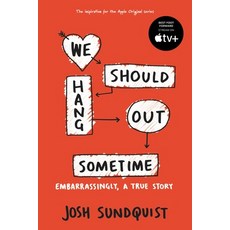 (英文圖書)We Should Hang Out Sometime: Embarrassingly a True Story 平裝版, Little, Brown Books for You..., 英文