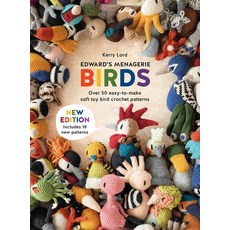 (영문도서) Edward's Menagerie: Birds - New Edition: Over 50 Easy-To-Make Soft Toy Crochet... Paperback, David & Charles, English, 9781446314999 David & Charles, English, 9781446314999