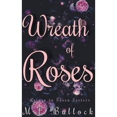 (영문도서) Wreath of Roses Paperback, M.L. Bullock, English, 9798201888350