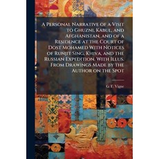 (영문도서)A Personal Narrative of a Visit to Ghuzni Kabul and Afghanistan and of a Resi... Paperback, Nabu Press, English, 9781177737241