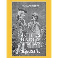 A Child's History of England: Annotated Paperback, Independently Published, English, 9798727110607