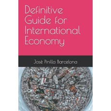 (영문도서) Definitive Guide for International Economy Paperback, Independently Published, English, 9798865410836