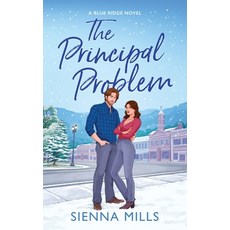 (영문도서)The Principal Problem: A Spicy Small Town Enemies to Lovers Romance Paperback, Atlast Books, English, 9798993995007