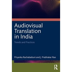 (영문도서) Audiovisual Translation in India: Trends and Practices Paperback, Routledge Chapman & Hall, English, 9781032849652