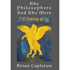 (영문도서) The Philosophers and the Mere: A Modern Myth Without a Tower Hardcover, Amarilli Books Onyx Edition, English, 9781739258221