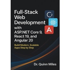 (英文圖書)Full-Stack Web Development with ASP.NET Core 9 React 19 and Angular 20: Build... 平裝版, Independently Published, 英文