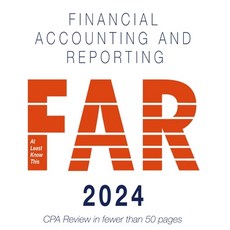 (영문도서) 2024 CPA Exam Review - At Least Know This - Financial Accounting and Reporting Paperback, Independently Published, English, 9798872132530