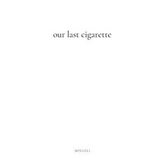 (영문도서) Our Last Cigarette Paperback, Independently Published, English, 9781776483327