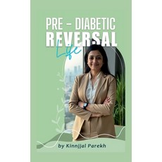 (영문도서)Pre-Diabetic Reversal Life Paperback, Notion Press, English, 9798900546070
