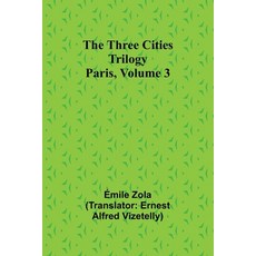 (영문도서) The Three Cities Trilogy: Paris Volume 3 Paperback, Alpha Edition, English, 9789357937504