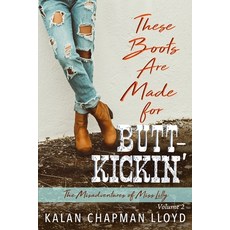 (英文圖書)These Boots Are Made for Butt-Kickin' 平裝版, Rebelle Press, 英文