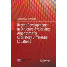 (영문도서) Recent Developments in Structure-Preserving Algorithms for Oscillatory Differential Equations Paperback, Springer, English, 9789811342967