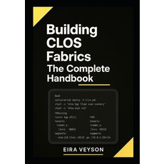 (英文圖書)Building CLOS Fabrics: The Complete Handbook: Design Deploy and Troubleshoot S... 平裝版, Independently Published, 英文