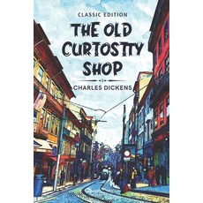 The Old Curiosity Shop: With original illustration Paperback, Independently Published, English, 9798747625129