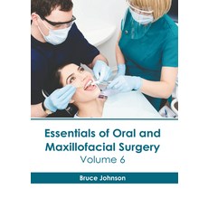 (영문도서) Essentials of Oral and Maxillofacial Surgery: Volume 6 Hardcover, American Medical Publishers, English, 9798887401096