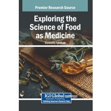 (英文圖書)Exploring the Science of Food as Medicine 精裝版, IGI Global, 英文