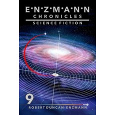(영문도서) Enzmann Chronicles 9: Science Fiction Paperback, Lulu.com, English, 9781794849686