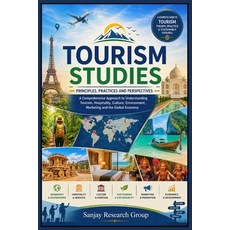 (영문도서)Tourism Studies: A Comprehensive Approach to Understanding Tourism Hospitality ... Paperback, Independently Published, English, 9798182208505