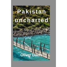 (英文圖書)Pakistan uncharted 2025: Local Secrets Bold Adventures & Real Advice from a Jou... 平裝版, Independently Published, 英文