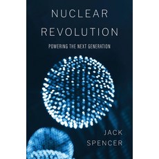 (영문도서) Nuclear Revolution: Powering the Next Generation Paperback, Optimum Publishing Internat..., English, 9780888903570