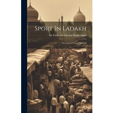 (영문도서) Sport In Ladakh: Five Letters From The Field Hardcover, Legare Street Press, English, 9781020623899