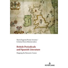 (영문도서) British Periodicals and Spanish Literature: Mapping the Romantic Canon Hardcover, Peter Lang Gmbh, Internatio..., English, 9783631885499