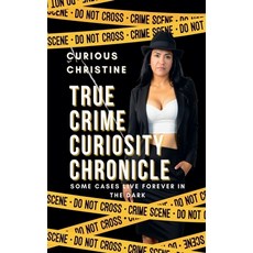 (영문도서)True Crime Curiosity Chronicle Paperback, Curious Christine, English, 9798232354176