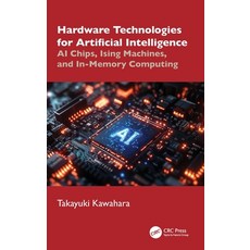 (外文書)Hardware Technologies for Artificial Intelligence: AI Chips Ising Machines and... Hardcover, CRC Press, English