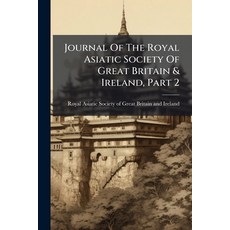 (영문도서)Journal Of The Royal Asiatic Society Of Great Britain & Ireland Part 2 Paperback, Nabu Press, English, 9781271454198