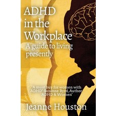 (영문도서) ADHD in the Workplace: A Guide to Living Presently: A Guide to Living Presently Paperback, Mental Health Publishing, English, 9781914272097